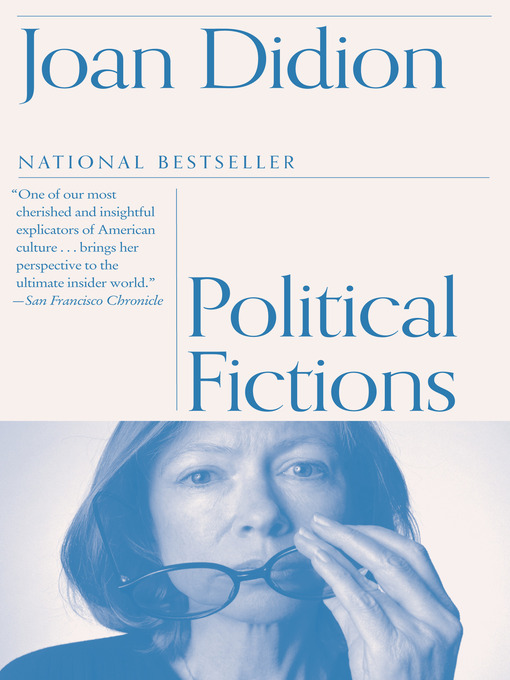 Title details for Political Fictions by Joan Didion - Available